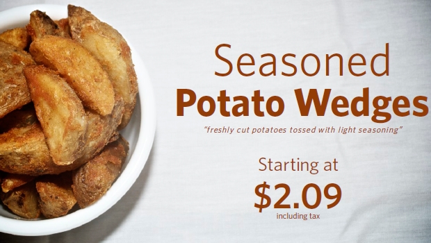 Seasoned Potato Wedges starting at $2.09 (including tax)